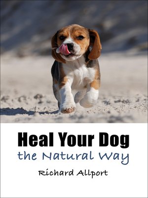 cover image of Heal Your Dog the Natural Way